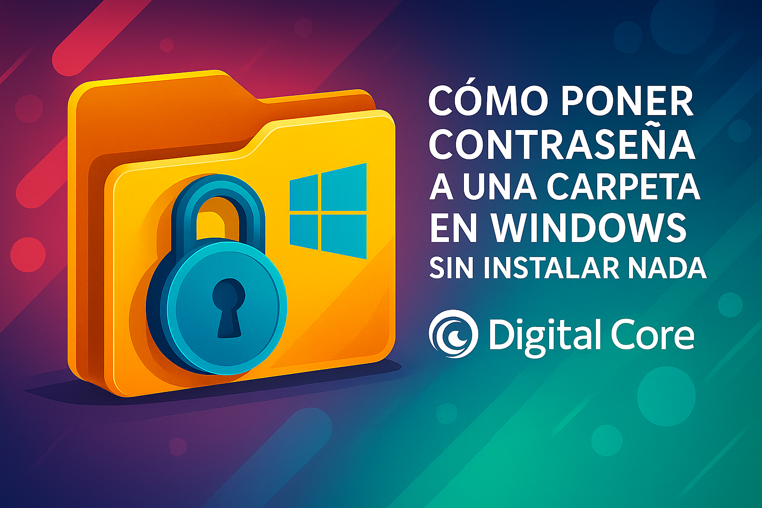 Cómo poner contraseña a una carpeta en Windows sin instalar nada